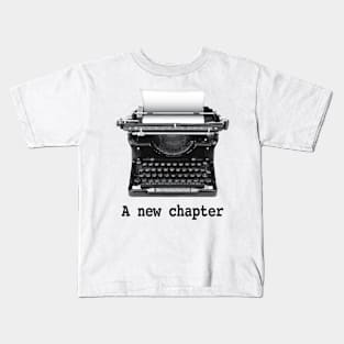 A New Chapter Kids T-Shirt